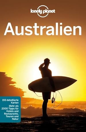 Bild des Verkufers fr Lonely Planet Reisefhrer Australien (Lonely Planet Reisefhrer Deutsch) zum Verkauf von CSG Onlinebuch GMBH