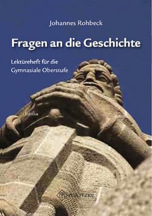 Seller image for Fragen an die Geschichte: Texte und Aufgaben zur Geschichtsphilosophie for sale by CSG Onlinebuch GMBH