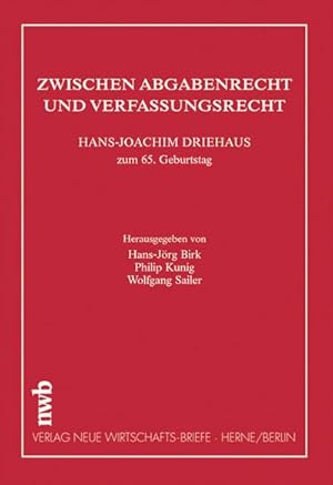 Imagen del vendedor de Zwischen Abgabenrecht und Verfassungsrecht. Hans-Joachim Driehaus zum 65. Geburtstag a la venta por CSG Onlinebuch GMBH