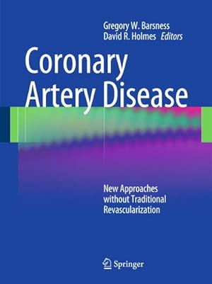 Seller image for Coronary Artery Disease : New Approaches without Traditional Revascularization. for sale by CSG Onlinebuch GMBH