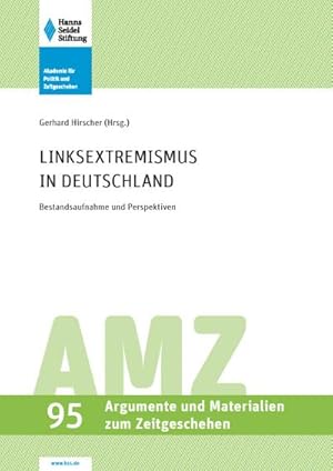 Seller image for Linksextremismus in Deutschland : Bestandsaufnahme und Perspektiven. for sale by CSG Onlinebuch GMBH