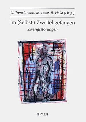 Seller image for Im (Selbst-) Zweifel gefangen. Zwangsstrungen for sale by CSG Onlinebuch GMBH