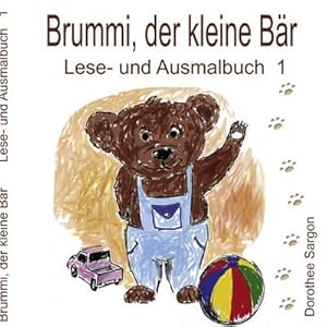 Bild des Verkufers fr Brummi, der kleine Br: Lese- und Ausmalbuch 1 zum Verkauf von CSG Onlinebuch GMBH