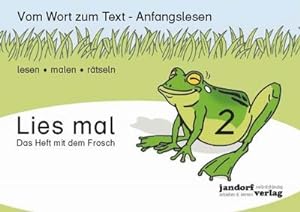 Seller image for Lies mal 2 - Das Heft mit dem Frosch: Vom Wort zum Text - Anfangslesen for sale by CSG Onlinebuch GMBH