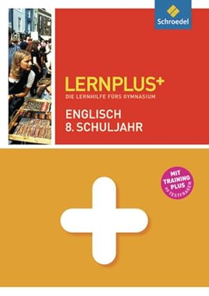 Imagen del vendedor de Lernplus - Die Lernhilfe frs Gymnasium: Englisch 8 a la venta por CSG Onlinebuch GMBH