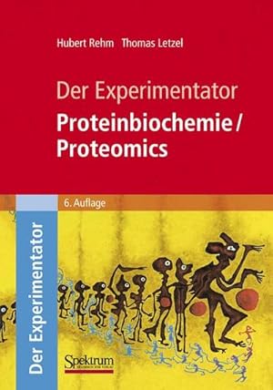 Bild des Verkufers fr Der Experimentator: Proteinbiochemie/Proteomics (German Edition) zum Verkauf von CSG Onlinebuch GMBH