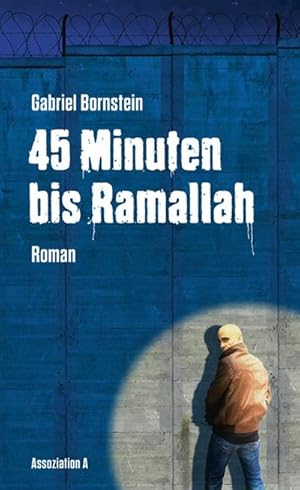 Bild des Verkufers fr 45 Minuten bis Ramallah zum Verkauf von CSG Onlinebuch GMBH