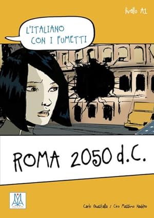 Imagen del vendedor de L'italiano con i fumetti: Roma 2050 d.C.: l italiano con i fumetti / Lektre a la venta por CSG Onlinebuch GMBH