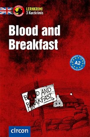 Bild des Verkufers fr Blood and Breakfast: Englisch A2 (Compact Lernkrimi - Kurzkrimis) zum Verkauf von CSG Onlinebuch GMBH