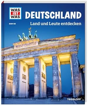 Bild des Verkufers fr WAS IST WAS Band 126 Deutschland. Land und Leute entdecken (WAS IST WAS Sachbuch, Band 126) zum Verkauf von CSG Onlinebuch GMBH