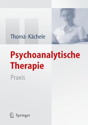 Bild des Verkufers fr Psychoanalytische Therapie: Praxis zum Verkauf von CSG Onlinebuch GMBH