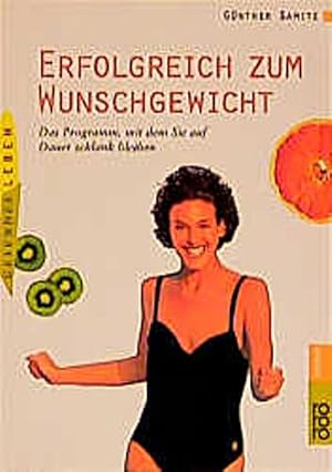 Imagen del vendedor de Erfolgreich zum Wunschgewicht a la venta por CSG Onlinebuch GMBH