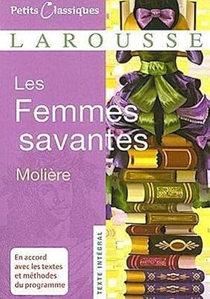 Bild des Verkufers fr Les Femmes Savantes (Petits Classiques Larousse Texte Integral) zum Verkauf von CSG Onlinebuch GMBH