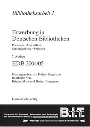 Bild des Verkufers fr Erwerbung in Deutschen Bibliotheken (EDB 2006/7). Personen, Anschriften, Sammelgebiete, Software zum Verkauf von CSG Onlinebuch GMBH