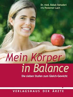 Bild des Verkufers fr Mein Krper in Balance: Die sieben Stufe zum Gleich-Gewicht zum Verkauf von CSG Onlinebuch GMBH