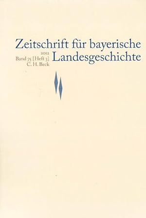 Bild des Verkufers fr Zeitschrift fr bayerische Landesgeschichte Band 75 Heft 3/2012 zum Verkauf von CSG Onlinebuch GMBH