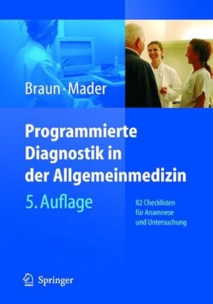 Image du vendeur pour Programmierte Diagnostik in der Allgemeinmedizin: 82 Checklisten fr Anamnese und Untersuchung mis en vente par CSG Onlinebuch GMBH