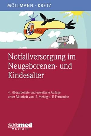 Immagine del venditore per Notfallversorgung im Neugeborenen- und Kindesalter venduto da CSG Onlinebuch GMBH