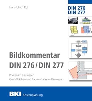 Bild des Verkufers fr BKI Bildkommentar DIN 276/277: Kosten im Bauwesen zum Verkauf von CSG Onlinebuch GMBH