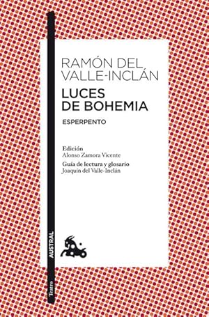 Imagen del vendedor de Luces de Bohemia: Esperpento. Edicin de Alonso Zamora Vicente. Gua de lectura y glosario de Joaqun del Valle-Incln (Clsica) a la venta por CSG Onlinebuch GMBH