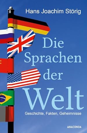 Bild des Verkufers fr Die Sprachen der Welt. Geschichte. Fakten. Geheimnisse zum Verkauf von CSG Onlinebuch GMBH