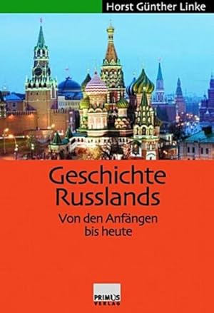 Bild des Verkufers fr Geschichte Russlands. Von den Anfngen bis heute zum Verkauf von CSG Onlinebuch GMBH