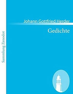 Bild des Verkufers fr Gedichte / Johann Gottfried Herder zum Verkauf von CSG Onlinebuch GMBH