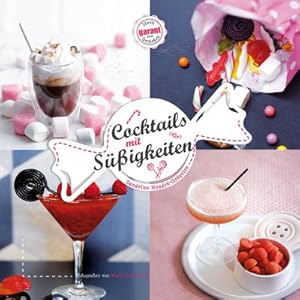 Image du vendeur pour Cocktails mit Sigkeiten mis en vente par CSG Onlinebuch GMBH