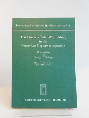 Bild des Verkufers fr Tendenzen verbaler Wortbildung in der deutschen Gegenwartssprache. zum Verkauf von CSG Onlinebuch GMBH