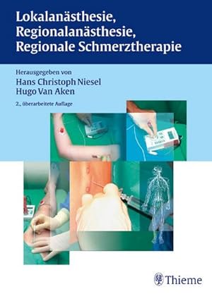Bild des Verkufers fr Lokalansthesie, Regionalansthesie, Regionale Schmerztherapie zum Verkauf von CSG Onlinebuch GMBH