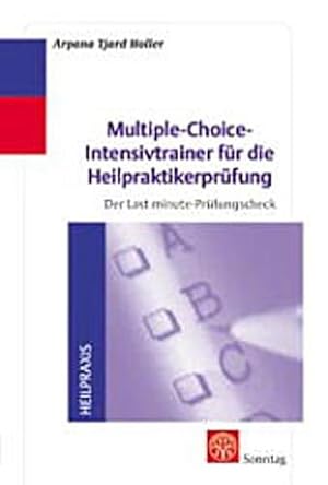 Bild des Verkufers fr Multiple-choice-Intensivtrainer fr die Heilpraktikerprfung: Der Last minute-Prfungscheck zum Verkauf von CSG Onlinebuch GMBH