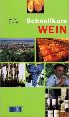 Seller image for DuMont Schnellkurs Wein (Schnellkurse) for sale by CSG Onlinebuch GMBH