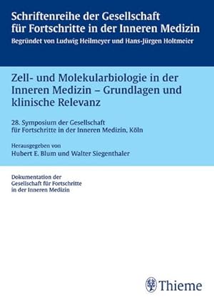 Seller image for Zell und Molekularbiologie Grundlagen und klinische Relevanz: 28. Symposium der Gesellschaft fr Fortschritte in der Inneren Medizin, Kln . fr Fortschritte in der Inneren Medizin) for sale by CSG Onlinebuch GMBH