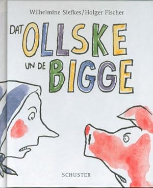 Bild des Verkufers fr Dat Ollske un de Bigge zum Verkauf von CSG Onlinebuch GMBH