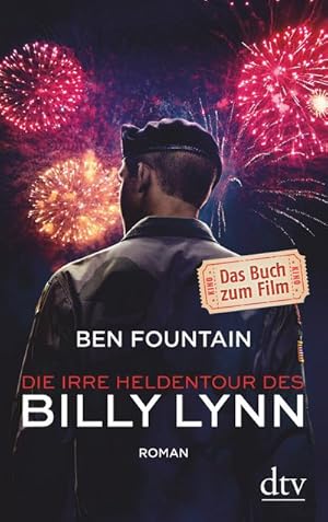 Bild des Verkufers fr Die irre Heldentour des Billy Lynn: Roman zum Verkauf von CSG Onlinebuch GMBH