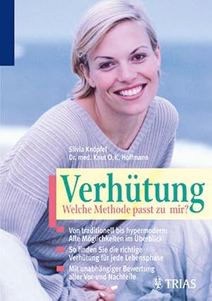 Seller image for Verhtung: Welche Methode passt zu mir?: Von traditionell bis hypermodern: Alle Mglichkeiten im berblick. So finden Sie die richtige Verhtung fr . Vor- und Nachteile. Mit grossem Selbsttest for sale by CSG Onlinebuch GMBH