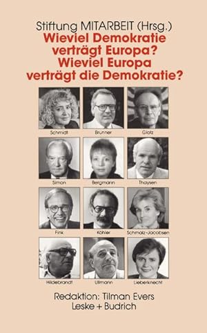 Bild des Verkufers fr Wieviel Demokratie vertrgt Europa? Wieviel Europa vertrgt die Demokratie?. zum Verkauf von CSG Onlinebuch GMBH