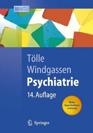 Bild des Verkufers fr Psychiatrie: einschlielich Psychotherapie (Springer-Lehrbuch) zum Verkauf von CSG Onlinebuch GMBH