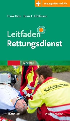 Bild des Verkufers fr Leitfaden Rettungsdienst: mit Zugang zur Medizinwelt zum Verkauf von CSG Onlinebuch GMBH