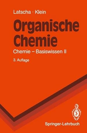 Seller image for Chemie - Basiswissen; Teil: 2., Organische Chemie : mit 62 Tabellen und 700 Formeln. for sale by CSG Onlinebuch GMBH