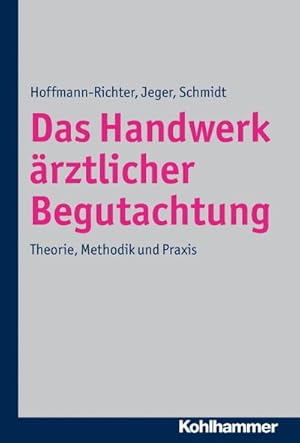 Bild des Verkufers fr Das Handwerk rztlicher Begutachtung: Theorie, Methodik und Praxis zum Verkauf von CSG Onlinebuch GMBH