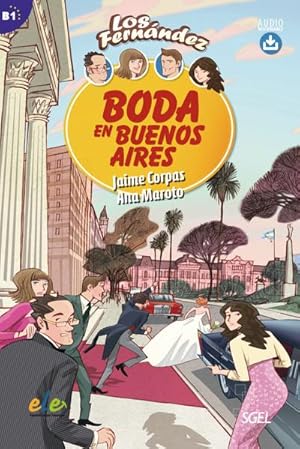Bild des Verkufers fr Niveau B1: Boda en Buenos Aires: Lektre (Coleccin Los Fernndez) zum Verkauf von CSG Onlinebuch GMBH