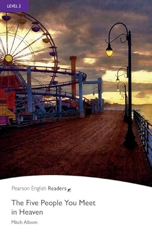 Immagine del venditore per The Five People You Meet in Heaven (Pearson English Graded Readers) venduto da CSG Onlinebuch GMBH