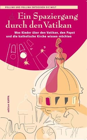 Bild des Verkufers fr Ein Spaziergang durch den Vatikan: Pollino und Pollina entdecken die Welt zum Verkauf von CSG Onlinebuch GMBH