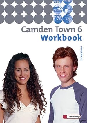 Bild des Verkufers fr Camden Town - Ausgabe 2005 fr Gymnasien: Camden Town - Allgemeine Ausgabe 2005 fr Gymnasien: Workbook 6 zum Verkauf von CSG Onlinebuch GMBH