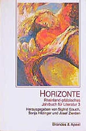 Bild des Verkufers fr Jahrbuch fr Literatur / Horizonte: Jahrbuch fr Literatur 3 (literarisches programm) zum Verkauf von CSG Onlinebuch GMBH