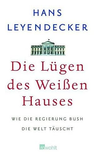 Bild des Verkufers fr Die Lgen des Weien Hauses: Warum Amerika einen Neuanfang braucht zum Verkauf von CSG Onlinebuch GMBH