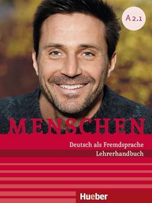 Seller image for Menschen A2/1: Deutsch als Fremdsprache / Lehrerhandbuch A2/1 for sale by CSG Onlinebuch GMBH