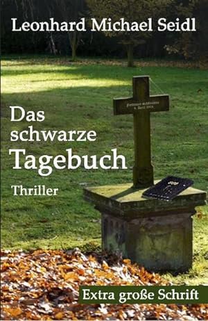Seller image for Das schwarze Tagebuch -- Extra groe Schrift for sale by CSG Onlinebuch GMBH