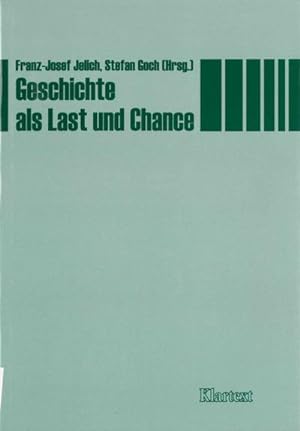 Seller image for Geschichte als Last und Chance. Festschrift fr Bernd Faulenbach for sale by CSG Onlinebuch GMBH